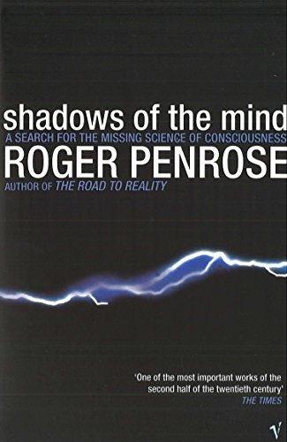 Shadows Of The Mind: A Search for the Missing Science of Consciousness von Vintage